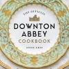 The Official Downton Abbey CookBook